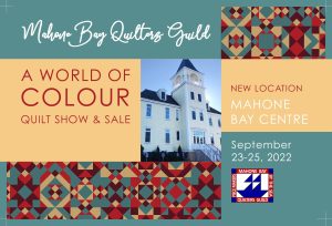 Mahone Bay Quilters Guild Present "A World of Colour" Quilt Show and Sale @ Mahone Bay Centre | Mahone Bay | Nova Scotia | Canada