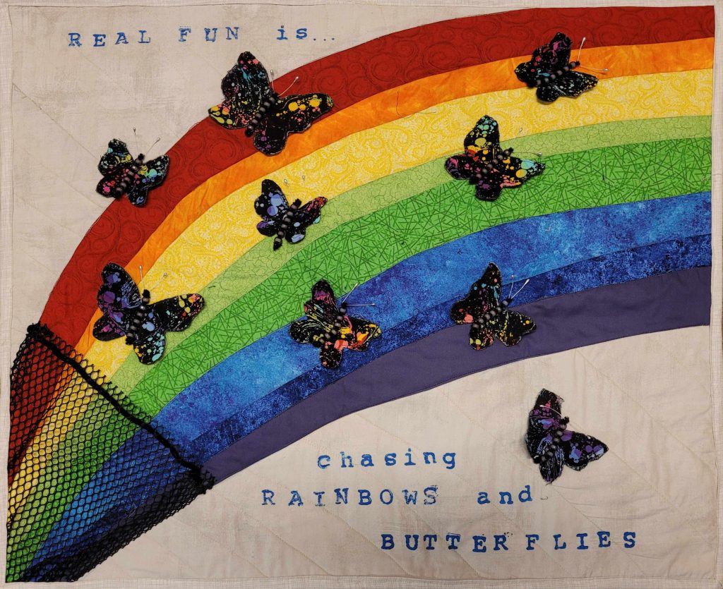 Real Fun is Chasing Rainbows and Butterflies