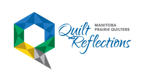 Manitoba Prairie Quilters’ Quilt Reflections 2023 @ Canad Inns Polo Park Destination Centre | Winnipeg | Manitoba | Canada