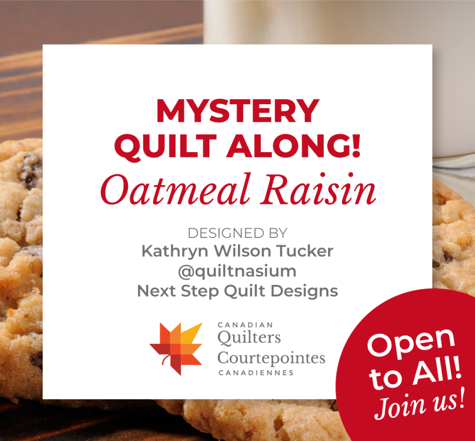 2024 CQA/ACC Oatmeal Raisin Mystery Quilt Along Canadian Quilters