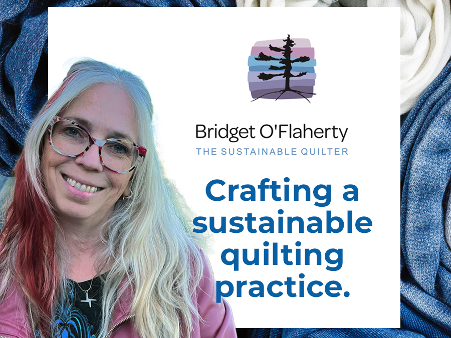 Sustainable Quilting—Part Eight