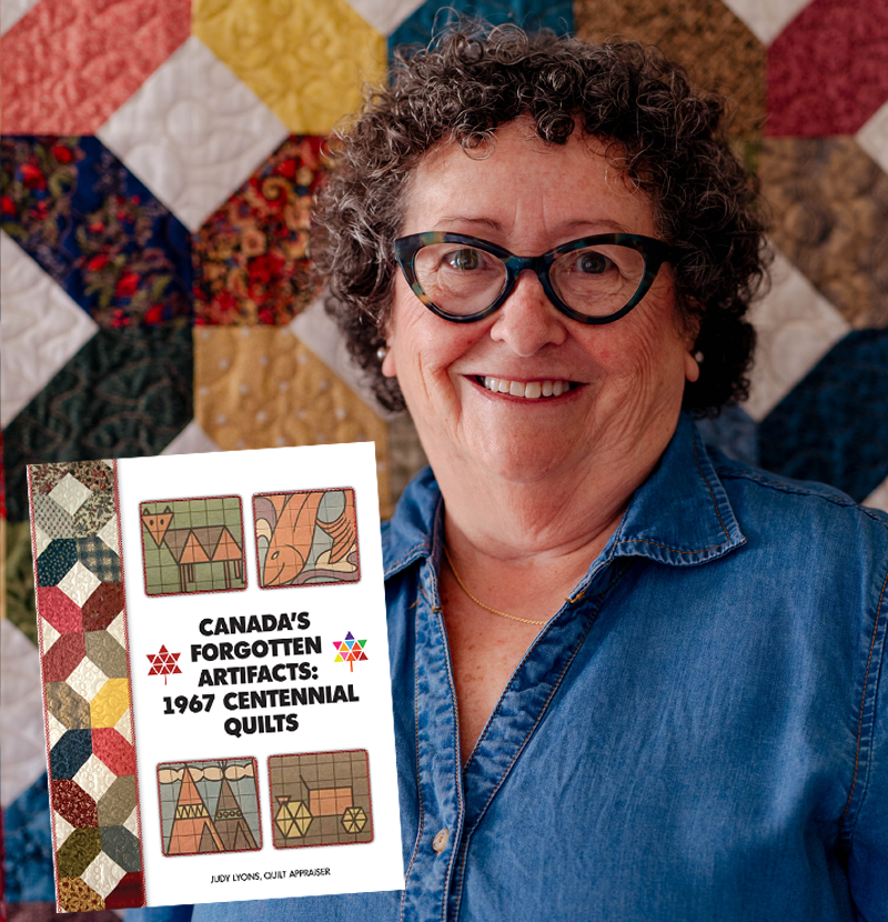 Canada's Forgotten Artifacts: 1967 Centennial Quilts by Judy Lyons